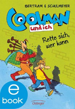 [Coolman und ich 02] • Rette sich, wer kann